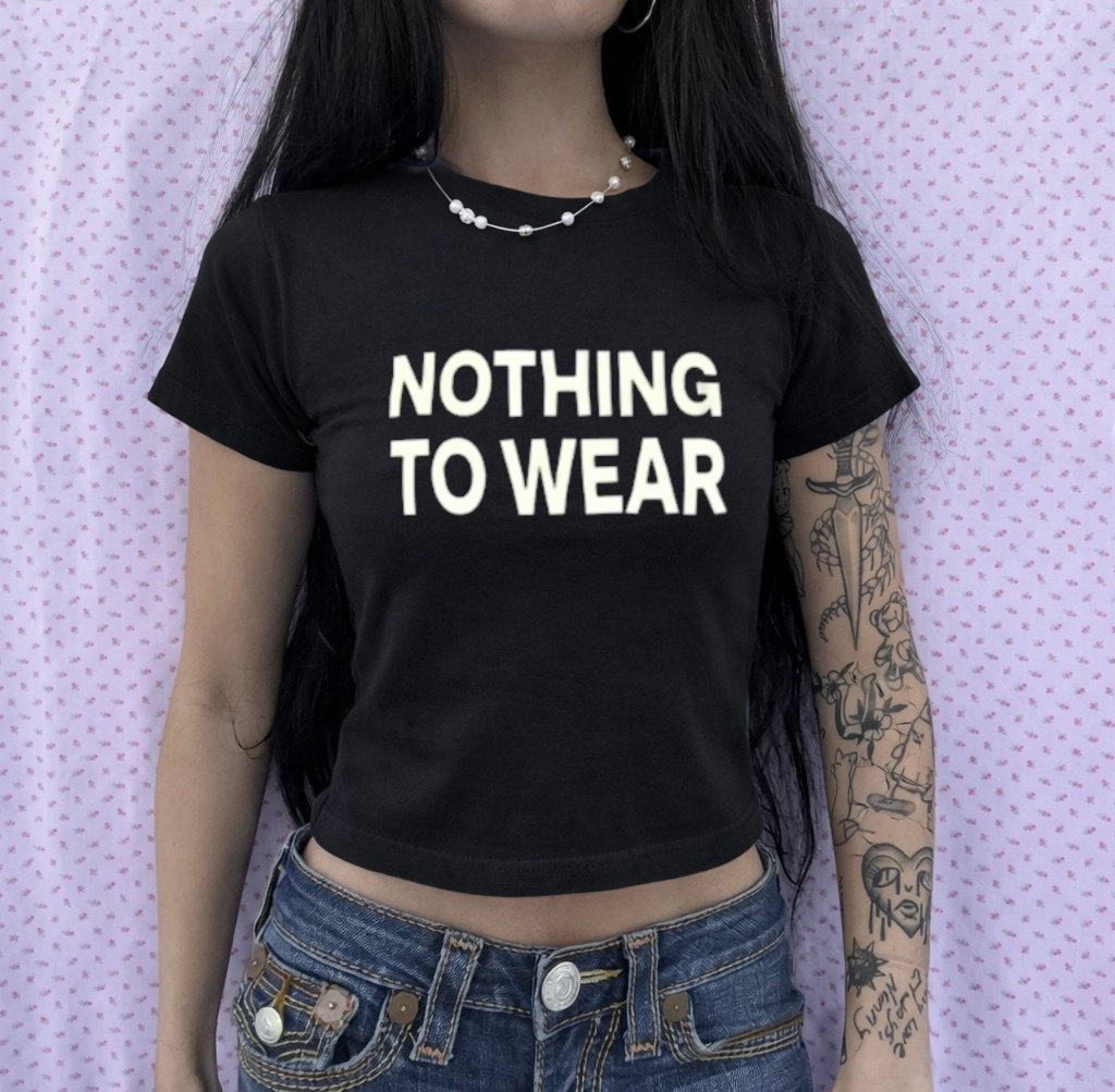 Black "Nothing to Wear" Baby tee